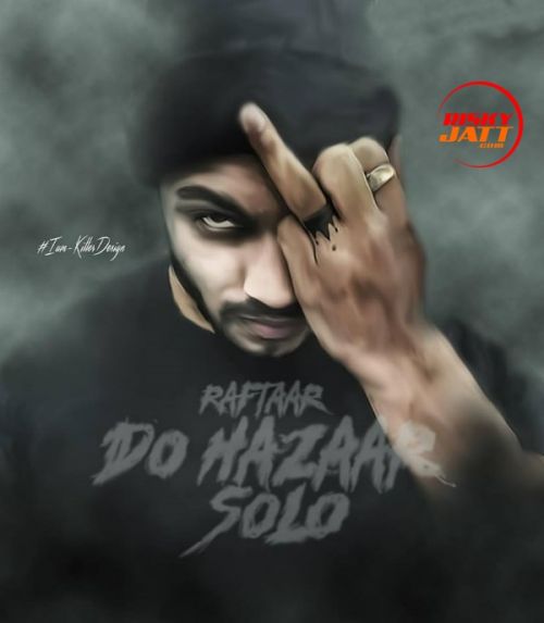 Do Hazaar Solo Raftaar Mp3 Song Download