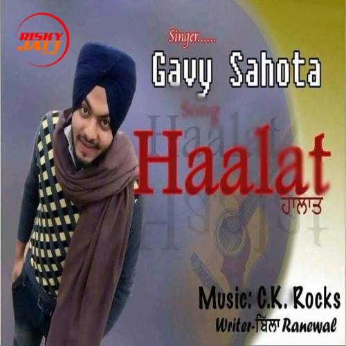 Halaat Gavy Sahota Mp3 Song Download