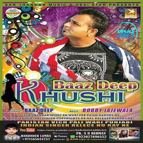 Khushi Baaz Deep Mp3 Song Download