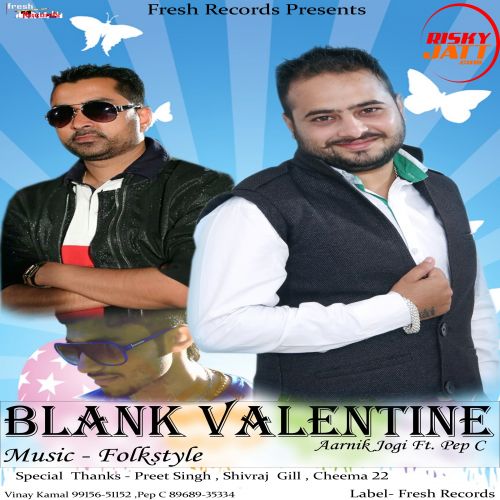 Blank Valentine Aarnik Jogi, Pep c Mp3 Song Download