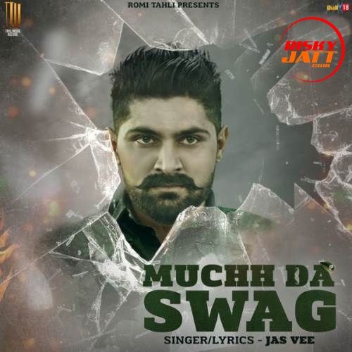 Muchh Da Swag Jas Vee Mp3 Song Download