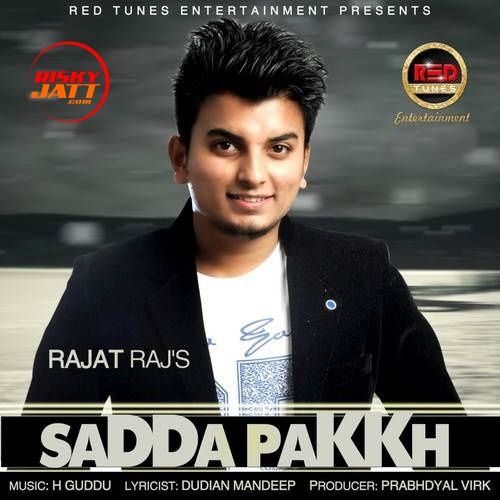 Sadda Pakkh Rajat Raj Mp3 Song Download