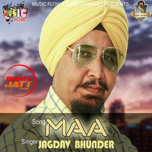 Maa Jagdev Bhunder Mp3 Song Download