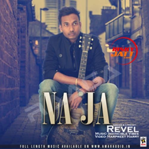 Na Ja Revel Mp3 Song Download