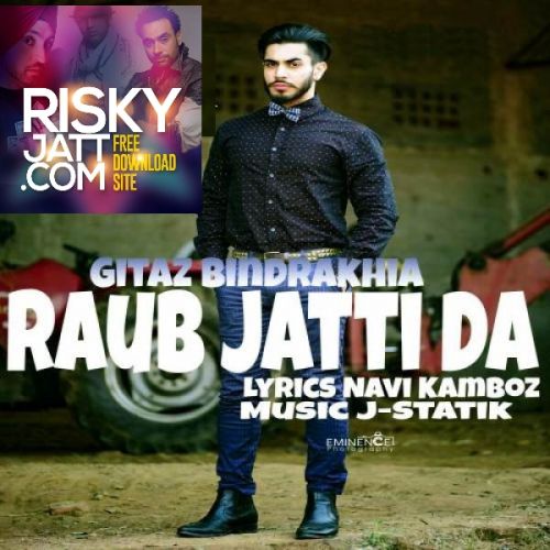 Raub Jatti Da Gitaz Bindrakhia Mp3 Song Download