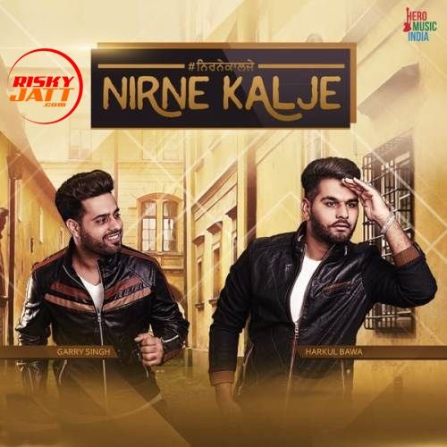 Nirne Kalje Garry Singh, Harkul Bawa Mp3 Song Download