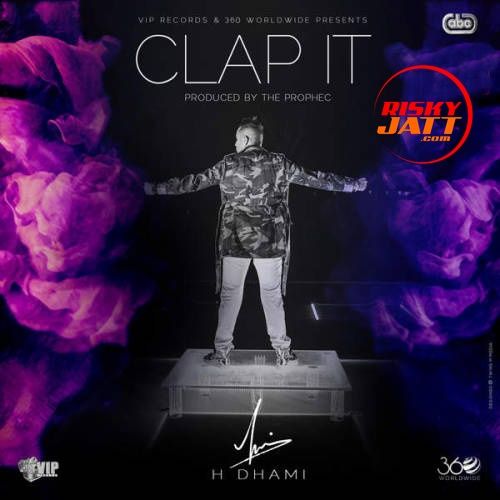 Clap It H Dhami Mp3 Song Download