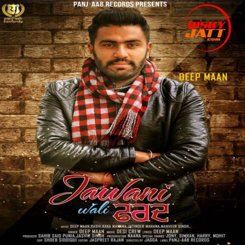 Jawani Wali Farad Deep Maan Mp3 Song Download