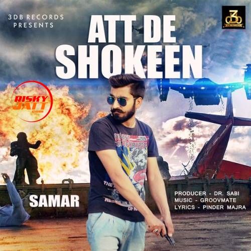 Att De Shokeen Samar Mp3 Song Download