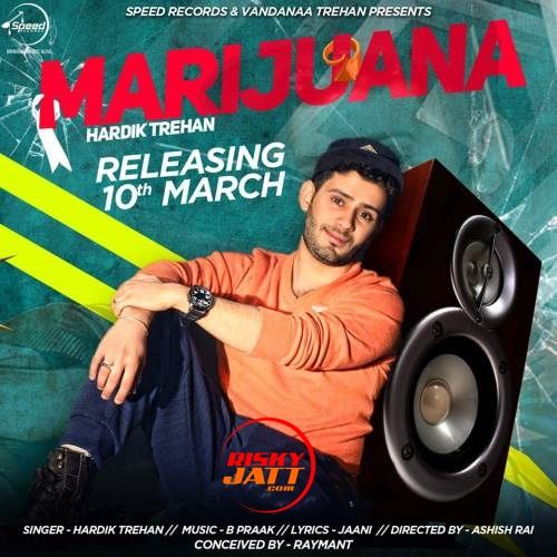 Marijuana Hardik Trehan Mp3 Song Download