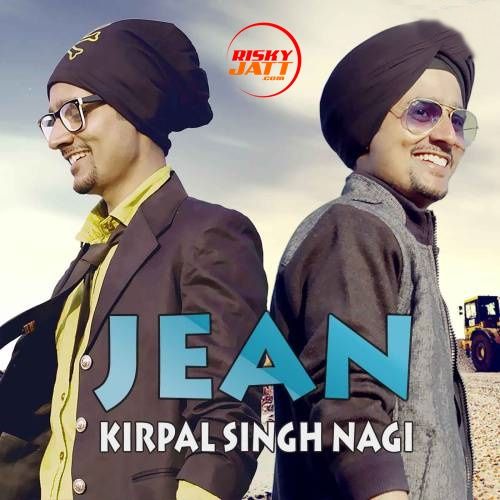 Jean Kirpal Singh Nagi Mp3 Song Download