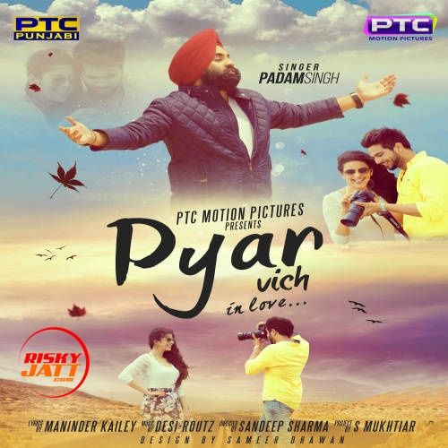 Pyar Vich Padam Singh Mp3 Song Download