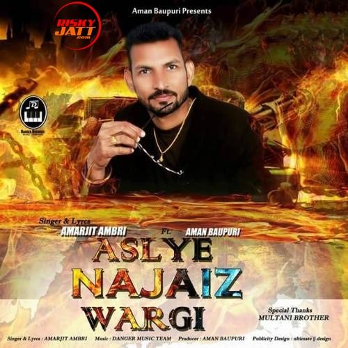 Aslye Najaiz Wargi Amarjit Ambri Mp3 Song Download