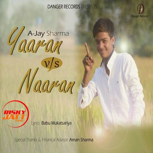 Yaaran VS Naaran Ajay Sharma Mp3 Song Download