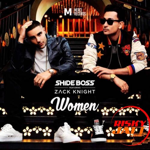 Women (Panjabi Hit Squad Remix) Shide Boss, Zack Knight Mp3 Song Download