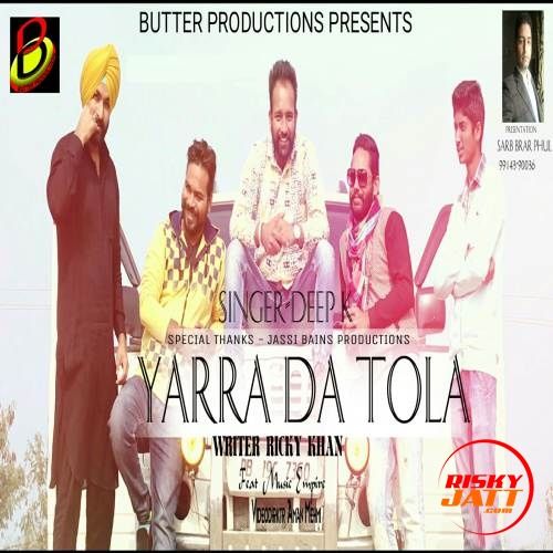 Yaara Da Tola Deep K Mp3 Song Download