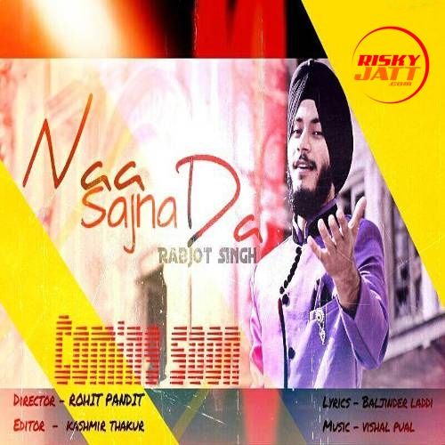 Naa Sajna Da Rabjot Singh Mp3 Song Download