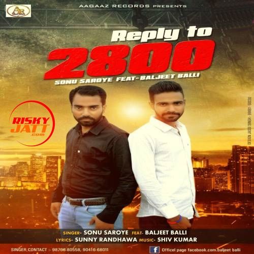 Reply To 2800 Sonu Saroya, Baljeet Balli Mp3 Song Download