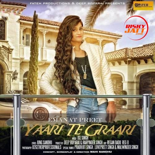 Yaari Te Graari Emanat Preet Mp3 Song Download