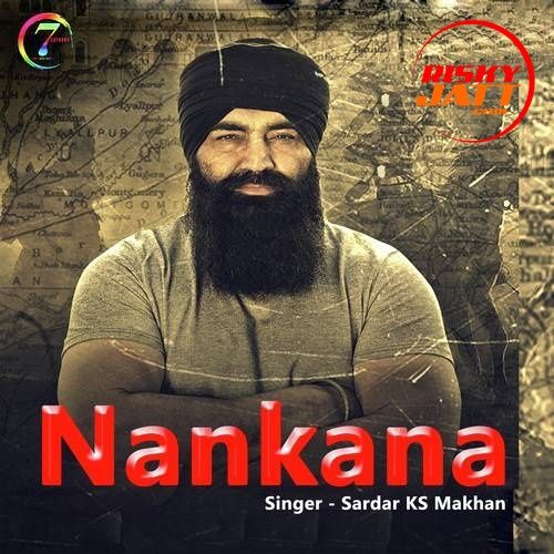 Nankana Sardar KS Makhan Mp3 Song Download