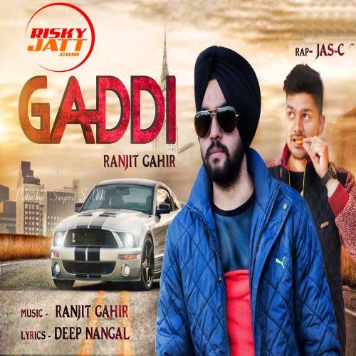 Gaddi Ranjit Gahir, Jas-c Mp3 Song Download