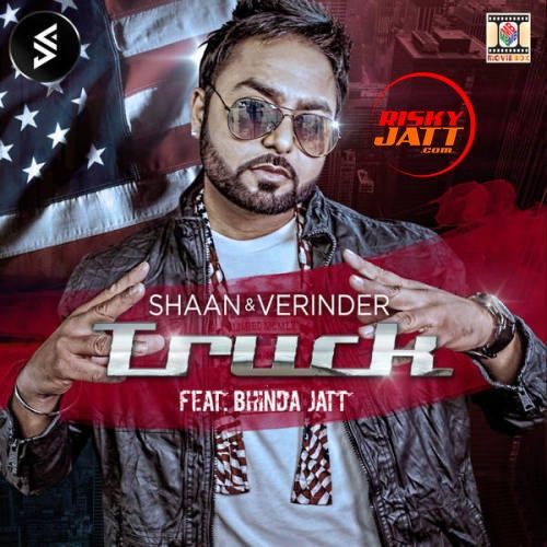 Truck Shaan, Verinder Mp3 Song Download