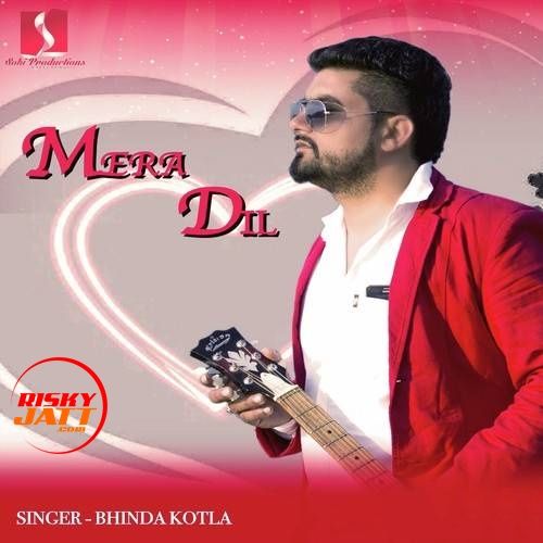 Mera Dil Bhinda Kotla Mp3 Song Download