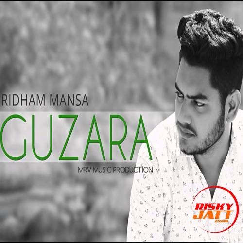 Guzara Ridham Mansa, MadSap Mp3 Song Download