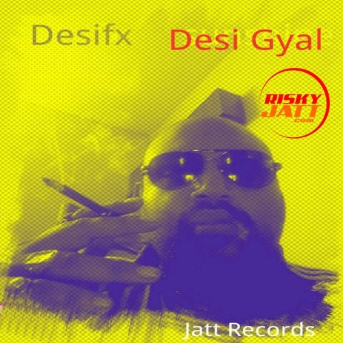 Desi Gyal Desifx Mp3 Song Download