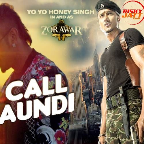 Call Aundi Yo Yo Honey Singh Mp3 Song Download