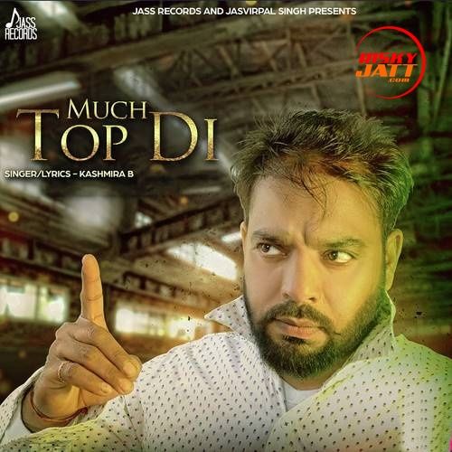 Much Top Di Kashmira B Mp3 Song Download