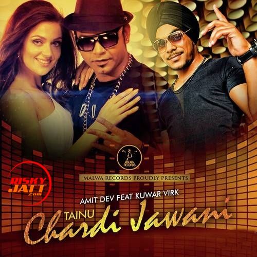 Chardi Jawani Amit Dev, Kuwar Virk Mp3 Song Download