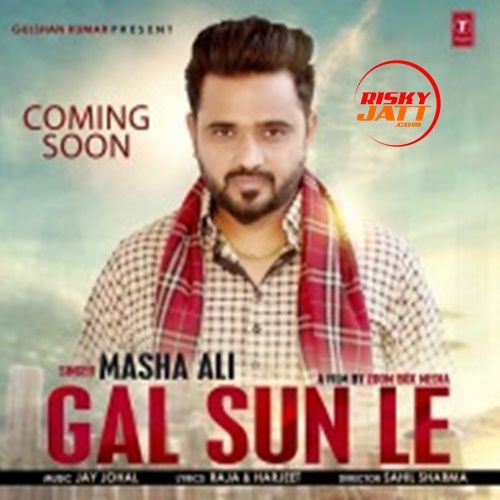 Gal Sun Le Masha Ali Mp3 Song Download