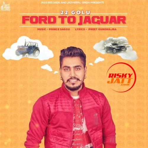 Ford to Jaguar 22 Golu Mp3 Song Download