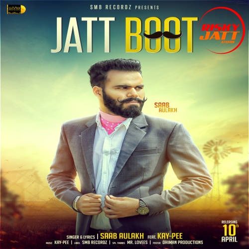 Jatt Boot Saab Aulakh, Kay-Pee Mp3 Song Download