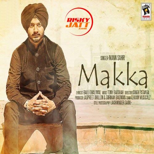 Makka Mann Sahir Mp3 Song Download