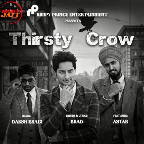 Thirsty Crow Brad Mp3 Song Download