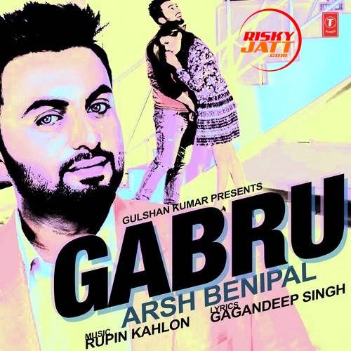 Gabru Aarsh Benipal Mp3 Song Download