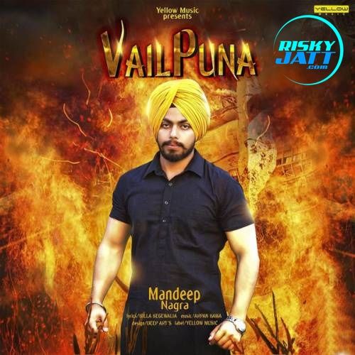 Vailpuna Mandeep Nagra Mp3 Song Download