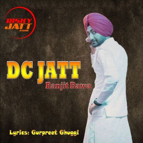 Dc Jatt (Live) Ranjit Bawa Mp3 Song Download