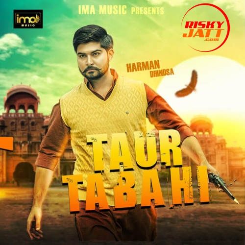 Taur Tabahi Harman Dhindsa Mp3 Song Download