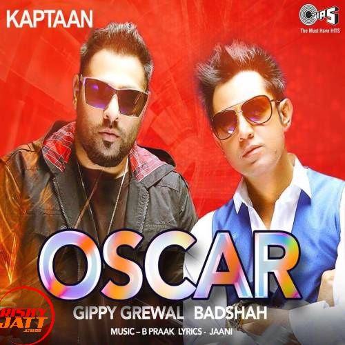 Oscar Gippy Grewal, Badshah Mp3 Song Download