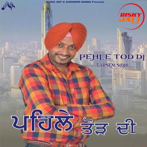 Hath Maar Ke Tarsem Sidhu Mp3 Song Download