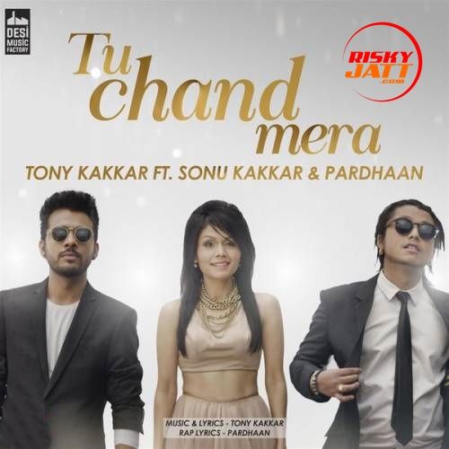 Tu Chand Mera Tony Kakkar Mp3 Song Download