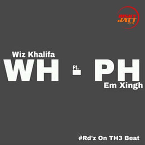 Work Hard Pay Hard Em Xingh, Wiz Khalifa Mp3 Song Download