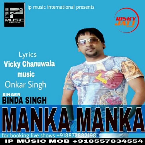 Manka Manka Binda Singh Mp3 Song Download