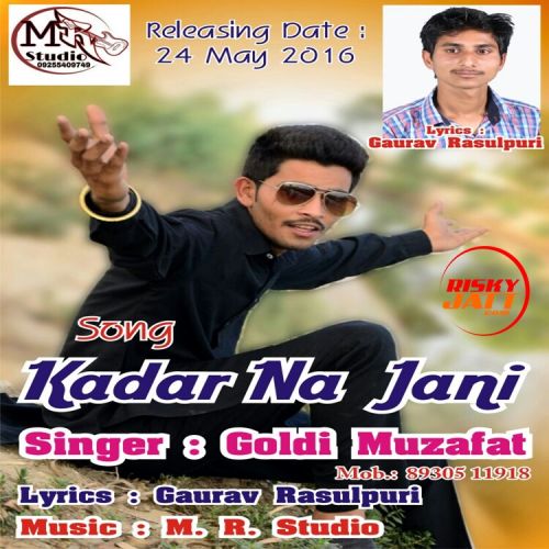 Kadar Na Jani Goldy Muzafat, Gaurav Rasulpuri Mp3 Song Download