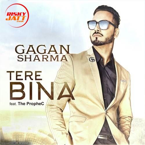 Tere Bina Gagan Sharma Mp3 Song Download