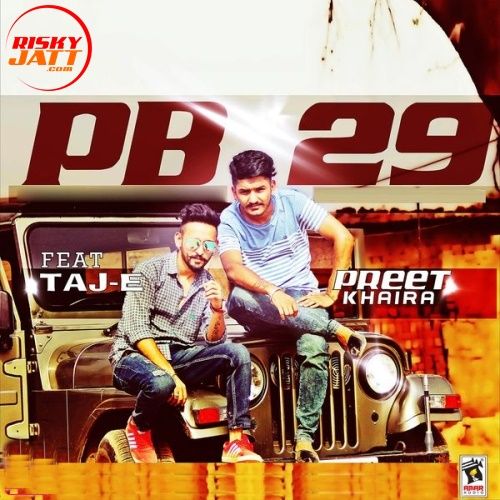 Pb 29 Preet Khaira Mp3 Song Download