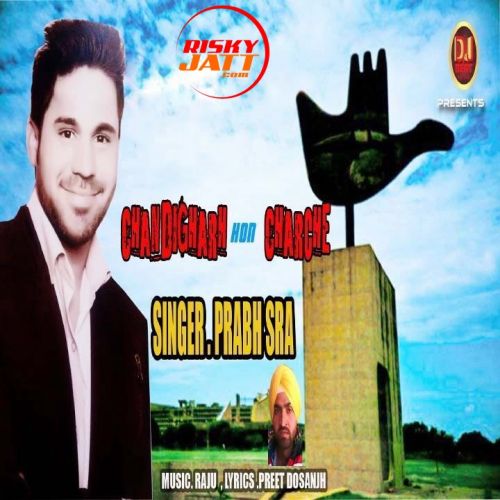 Chandigarh Hon Charche Prabh Sra Mp3 Song Download